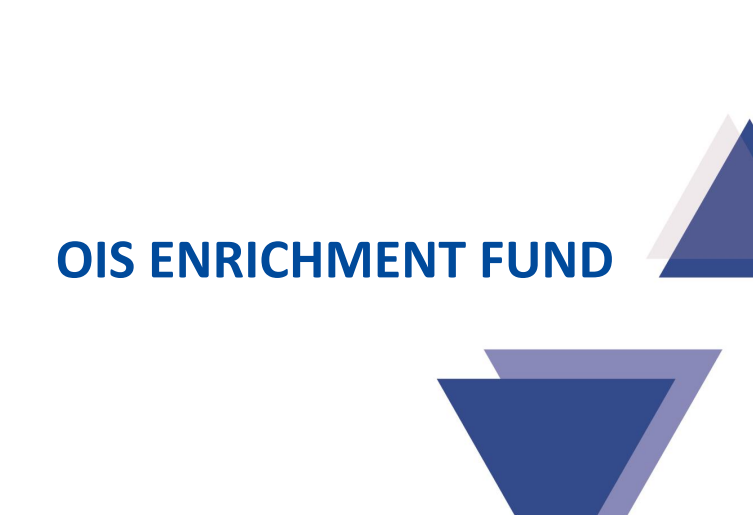 OIS Enrichment Fund: Apply now!